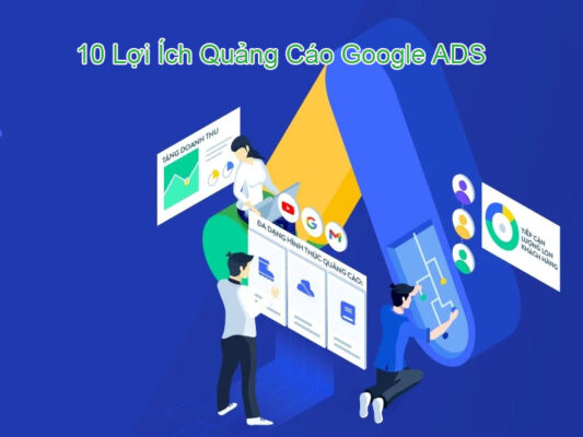 lợi ích quảng cáo google ads