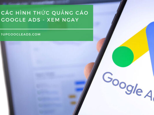 Các hình thức quảng cáo Google Ads